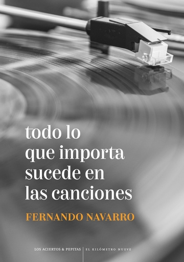 [9788412434569] Todo lo que importa sucede en las canciones