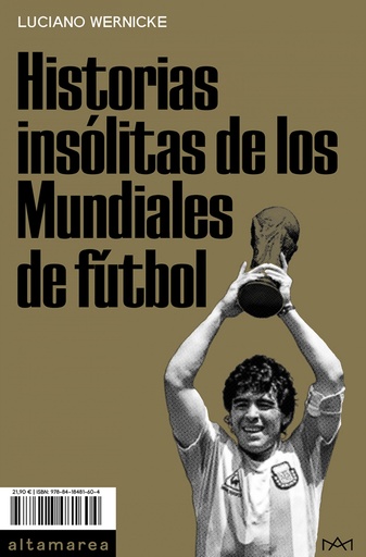 [9788418481604] Historias insólitas de los Mundiales de fútbol