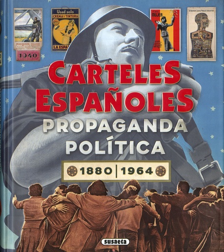 [9788467785838] Carteles españoles. Propaganda política 2880-1964