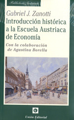 [9788472098817] INTRODUCCION HISTORICA A LA ESCUELA AUSTRIACA DE ECONOMIA