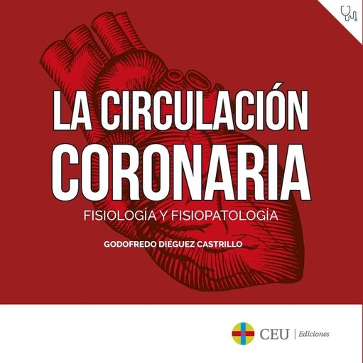 [9788419111180] La circulación coronaria: fisiología y fisiopatología