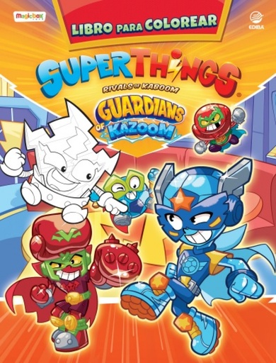 [9788419011152] Libro para colorear Superthings Guardians of Kazoom - España