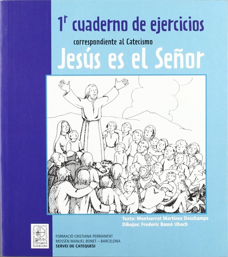 [9788498463354] 1r Cuaderno de ejercicios correspondiente al Catecismo Jesús es el Señor