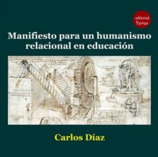 [9788417666620] MANIFIESTO PARA UN HUMANISMO RELACIONAL EN EDUCACION