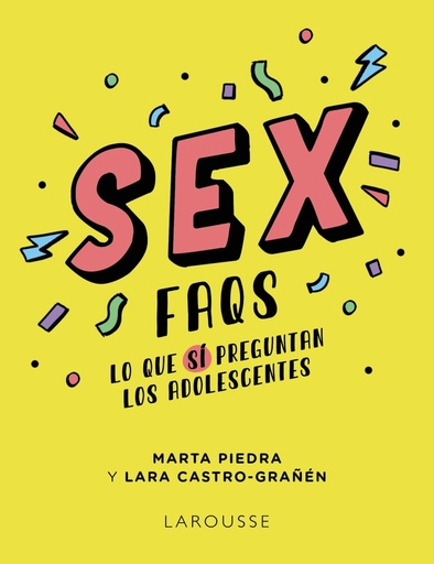 [9788419250605] Sex FAQS. Lo que SÍ preguntan los adolescentes