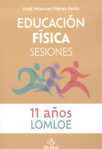 [9788416740109] Educación Física Sesiones 11 AÑOS