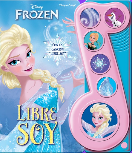 [9781503765023] LIBRE SOY. LA NOTA MUSICAL FROZEN. LMN 6B