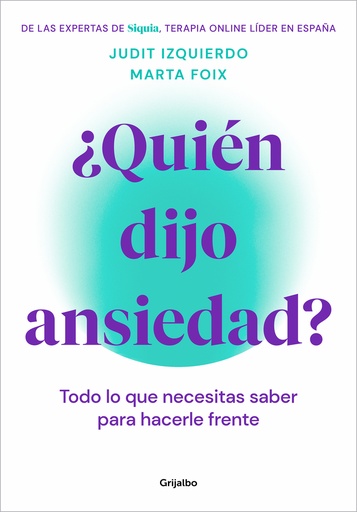 [9788425362187] ¿Quién dijo ansiedad?