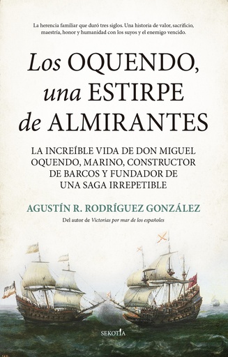 [9788411311854] Los Oquendo, una estirpe de almirantes