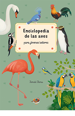 [9788419282002] Enciclopedia de las aves para jóvenes lectores