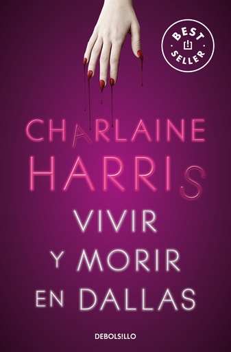 [9788466359771] Vivir y morir en Dallas (Sookie Stackhouse 2)