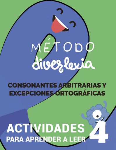 [9788468568218] Aprender a leer con el método diverlexia. nivel 4: consonantes arbitrarias y excepciones ortográficas