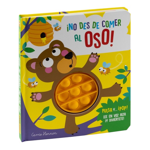 [9788411015356] PULSA Y... ¡POP! ¡NO DES DE COMER AL OSO!