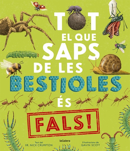 [9788424673529] Tot el que saps de les bestioles és fals!