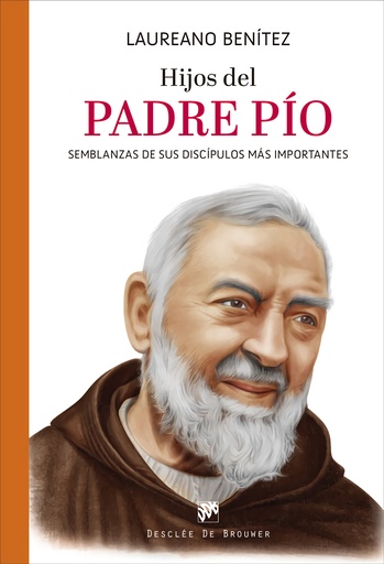 [9788433031945] Hijos del Padre Pío. Semblanzas de sus discípulos más importantes