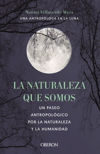 [9788441546592] La naturaleza que somos: una antropóloga en la luna