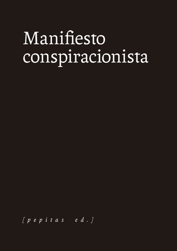 [9788418998126] Manifiesto conspiracionista