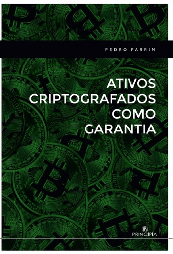 [9789897163401] ATIVOS CRIPTOGRAFADOS COMO GARANTIA EM CONTRATOS FINANCEIROS