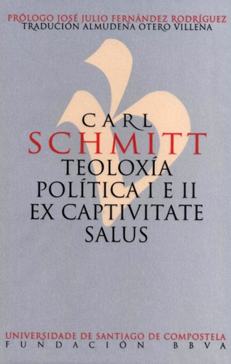 [9788419155412] Carl Schmitt. Teoloxía Política I e II