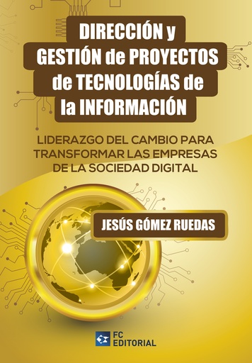 [9788417701819] Dirección y gestión de proyectos de tecnologías de la información