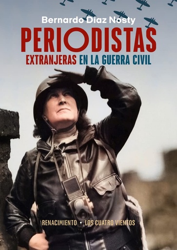 [9788419231826] Periodistas extranjeras en la Guerra Civil