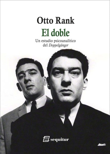 [9788415707875] El doble - Un estudio psicoanalítico del Doppelgänger