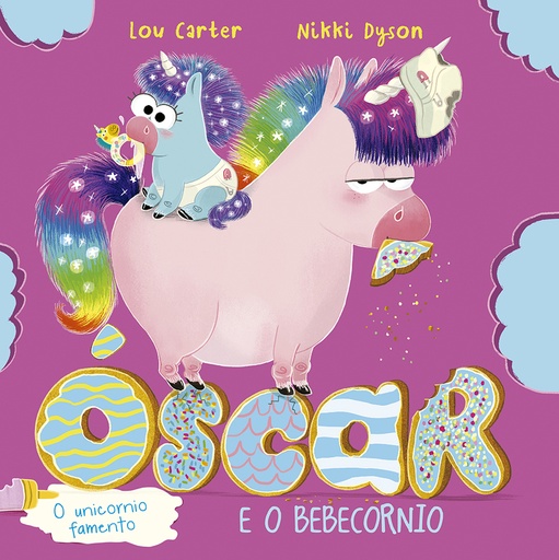 [9788491455981] Óscar, o unicornio famento e o bebecornio
