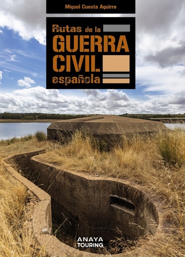 [9788491584391] Rutas de la Guerra Civil Española