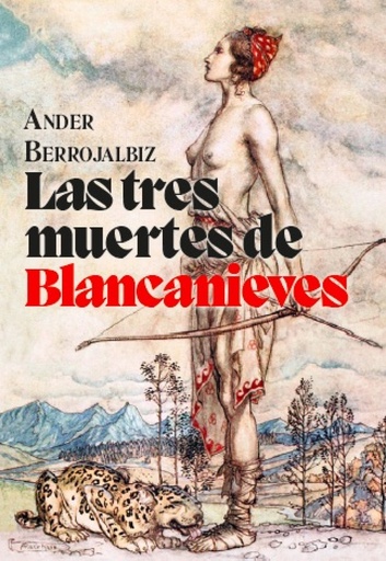 [9788412434576] Las tres muertes de Blancanieves