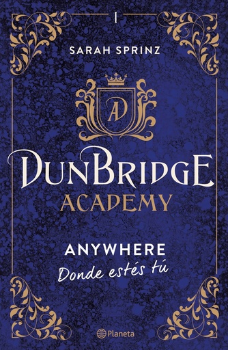 [9788408267522] Dunbridge Academy. Anywhere