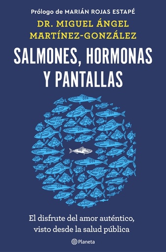 [9788408266846] Salmones, hormonas y pantallas