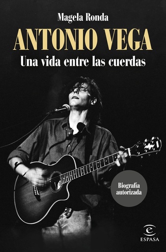 [9788467068566] Antonio Vega. Una vida entre las cuerdas