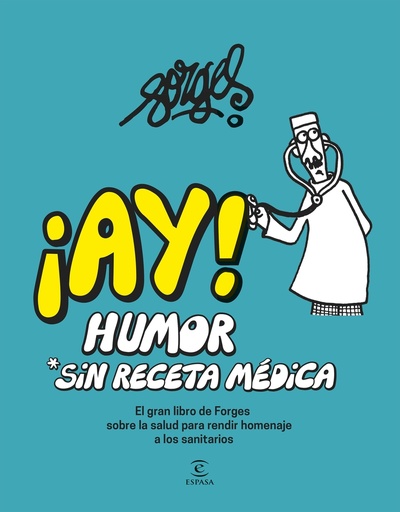 [9788467067699] ¡AY! Humor sin receta médica