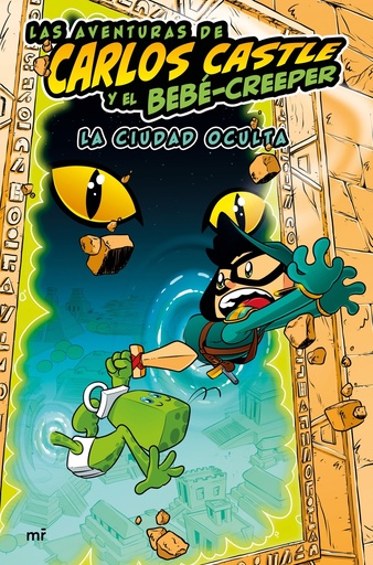 [9788427050624] Las aventuras de Carlos Castle y el bebé-creeper. La ciudad oculta