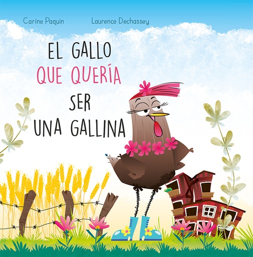 [9788491456162] El gallo que quería ser gallina