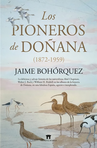 [9788417547912] LOS PIONEROS DE DOÑANA (1872-1959