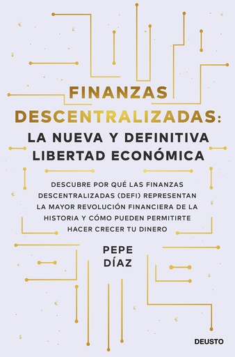 [9788423434046] Finanzas descentralizadas: la nueva y definitiva libertad económica