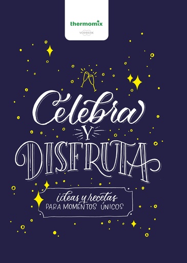 [9788416902453] CELEBRA Y DISFRUTA