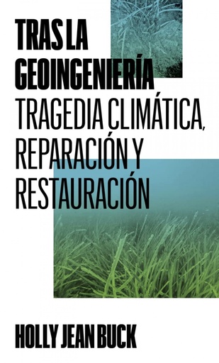 [9788412497069] Tras la geoingeniería