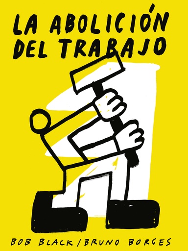 [9788418998164] La abolición del trabajo