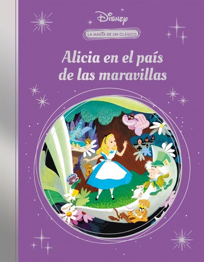 [9788418039614] La magia de un clásico Disney: Alicia en el país de las maravillas (Mis Clásicos Disney)