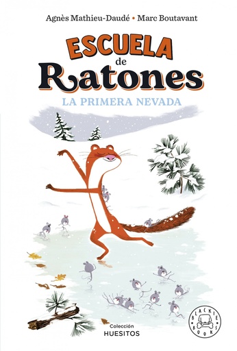 [9788419172570] Escuela de ratones. La primera nevada