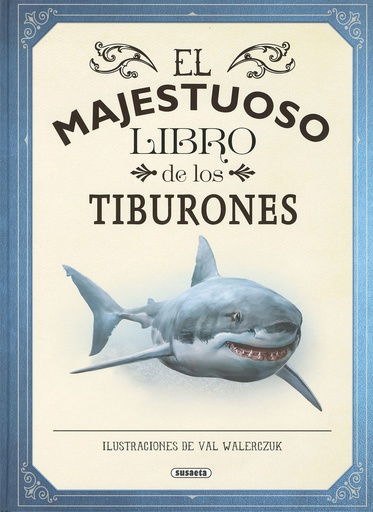 [9788467792591] El majestuoso libro de los tiburones