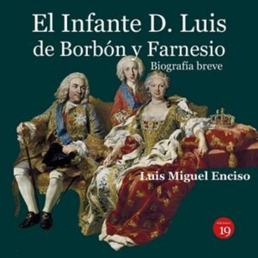 [9788419159175] EL INFANTE D LUIS DE BORBON Y FARNESIO