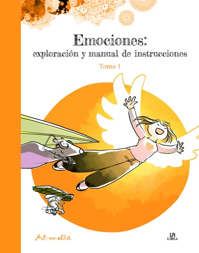 [9788466242257] Emociones: Exploración y Manual de Instrucciones. Tomo 1