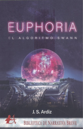 [9788419439727] EUPHORIA -EL ALGORITMO SWANN-