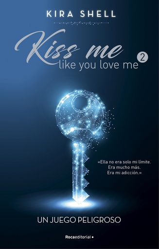 [9788419283696] Un juego peligroso (Kiss me like you love me 2)