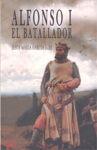 [9788419439963] ALFONSO I EL BATALLADOR