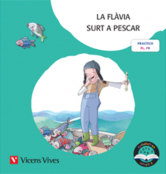 [9788468254074] LA FLAVIA SURT A PESCAR PAL (RODALLETRES)