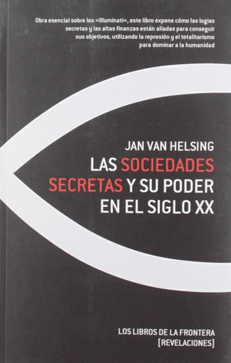 [9788482551845] Las sociedades secretas y su poder en el siglo XX